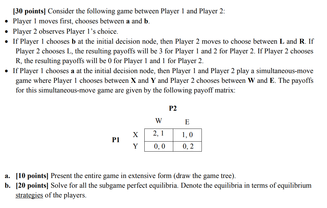 Solved [30 points] Consider the following game between | Chegg.com