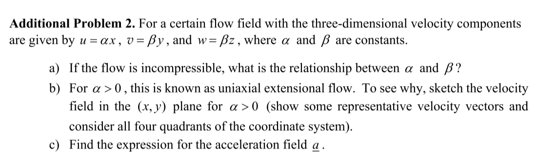 Additional Problem 2 For A Certain Flow Field With Chegg Com