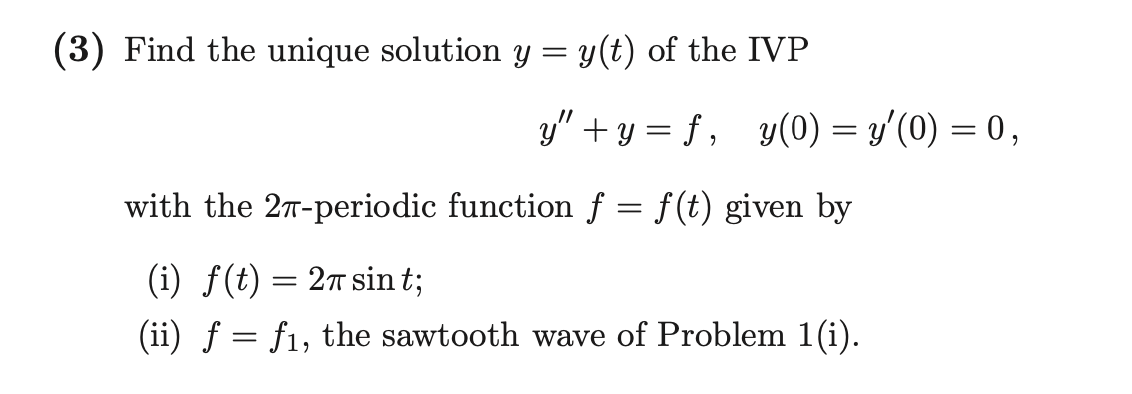 Solved (3) Find the unique solution y=y(t) of the IVP | Chegg.com