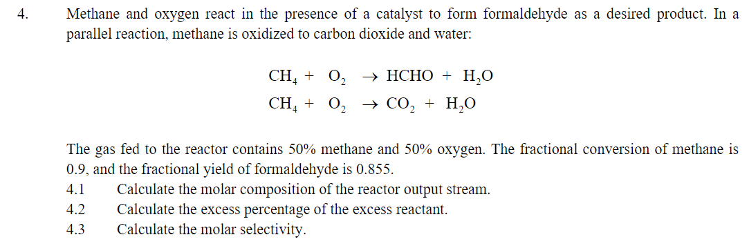 Solved Methane and oxygen react in the presence of a | Chegg.com