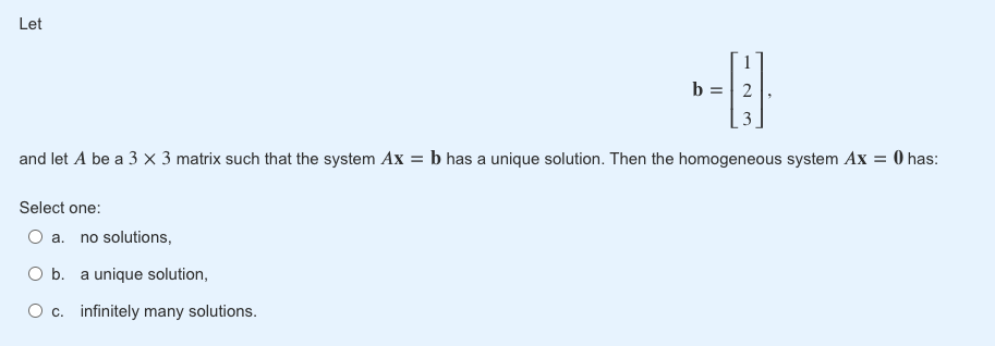 Solved B=⎣⎡123⎦⎤ And Let A Be A 3×3 Matrix Such That The | Chegg.com