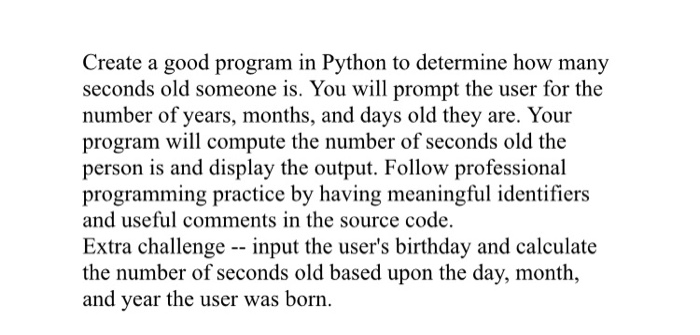 Solved Create a good program in Python to determine how many | Chegg.com