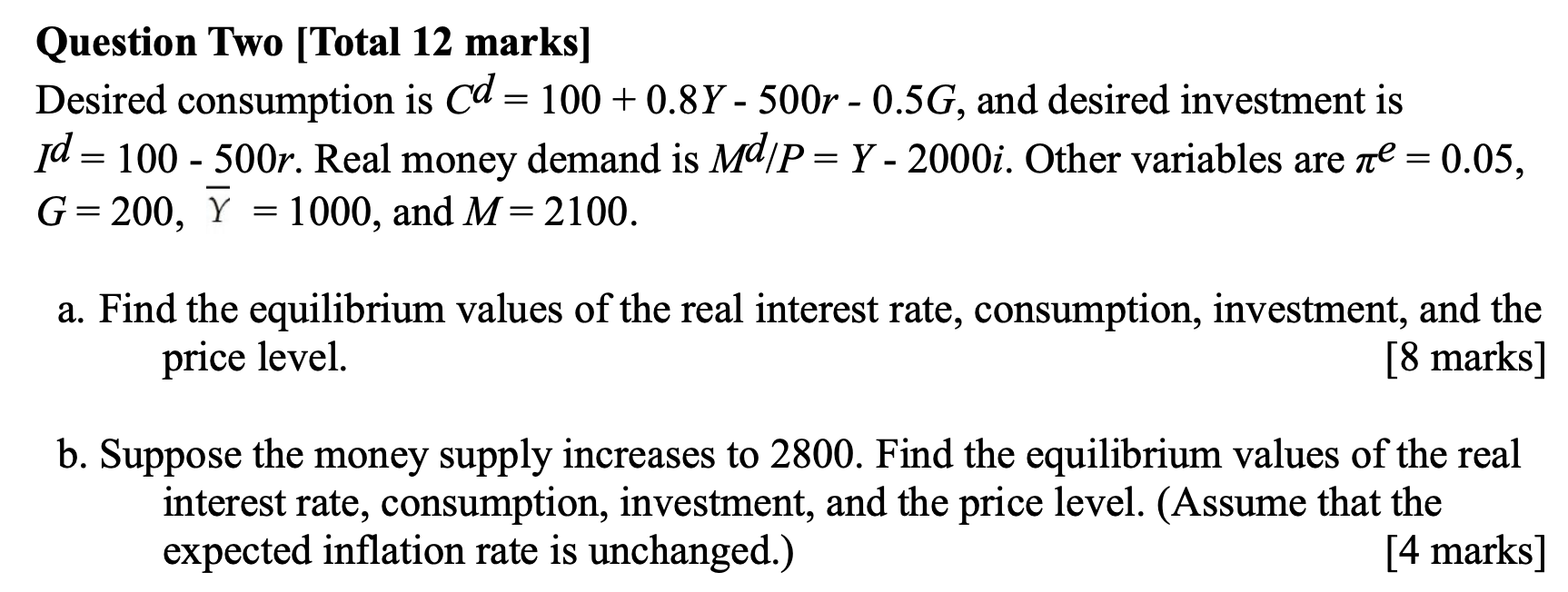 Solved Question Two Total 12 Marks Desired Consumption Chegg Com