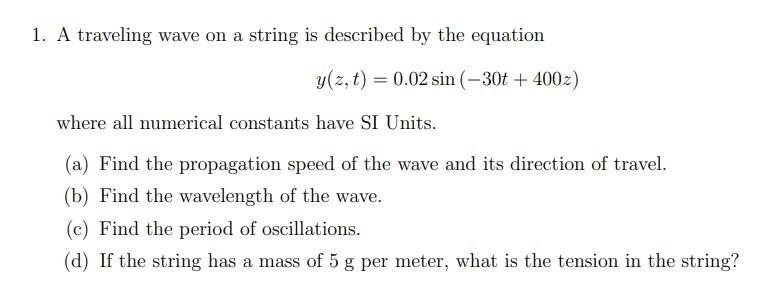 Solved 1. A traveling wave on a string is described by the | Chegg.com