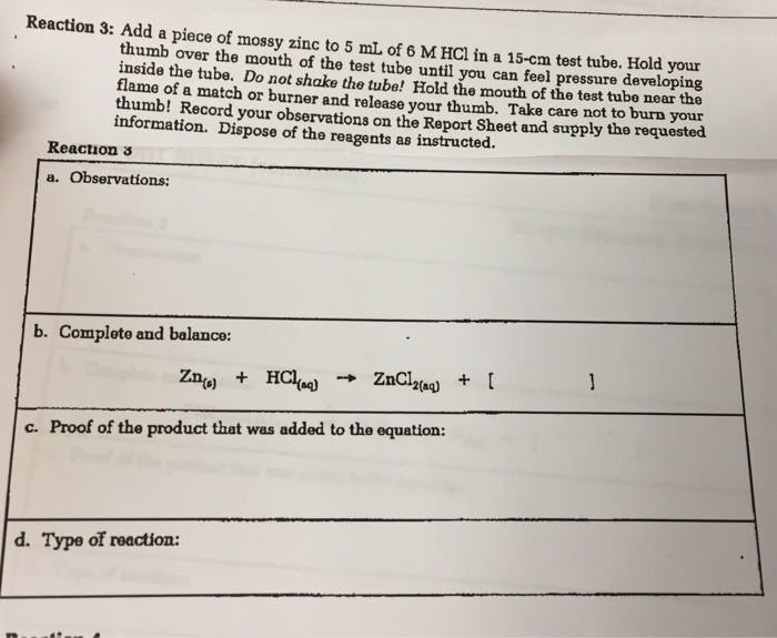 Solved Add a piece of mossy zinc to 5 mL of 6 M HCl in a