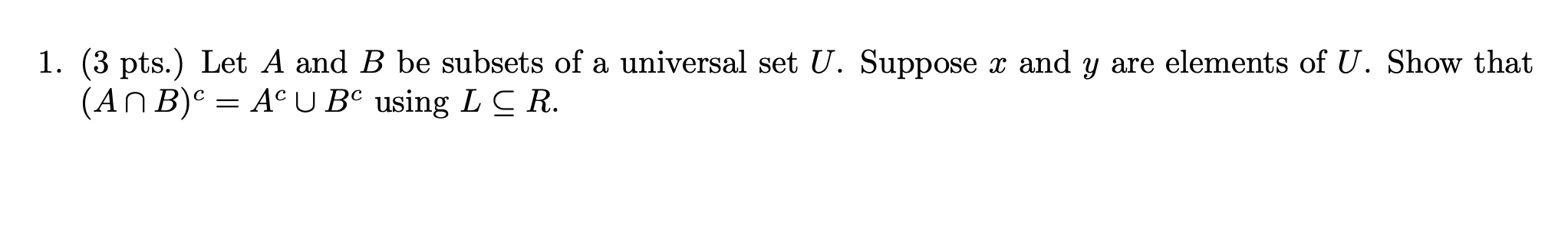 Solved 1. (3 Pts.) Let A And B Be Subsets Of A Universal Set | Chegg.com