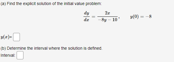 Solved (a) Find the explicit solution of the initial value | Chegg.com