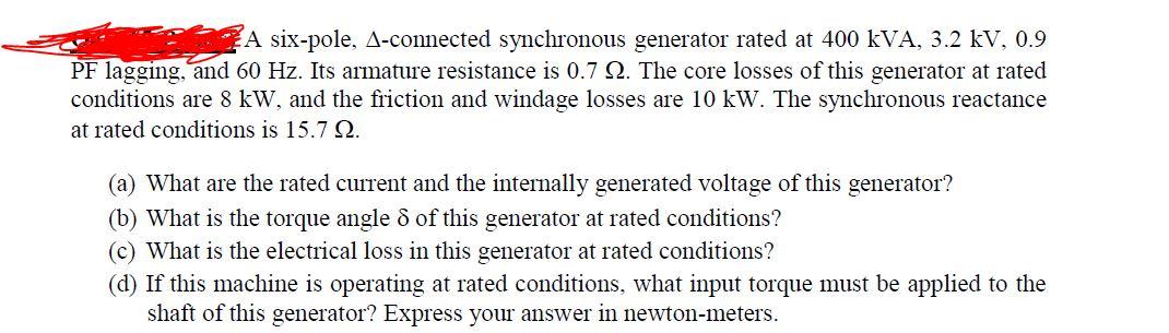 Solved A six-pole, A-connected synchronous generator rated | Chegg.com