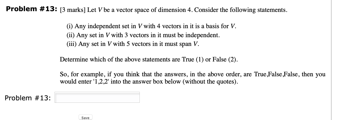 Solved Problem #13: [3 marks] Let V be a vector space of | Chegg.com