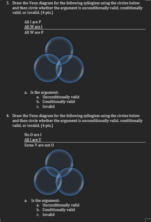 Solved 3. Draw The Venn Diagram For The Following Syllogism | Chegg.com