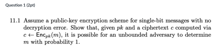 Solved Question 1 (2pt)11.1 ﻿Assume A Public-key Encryption | Chegg.com