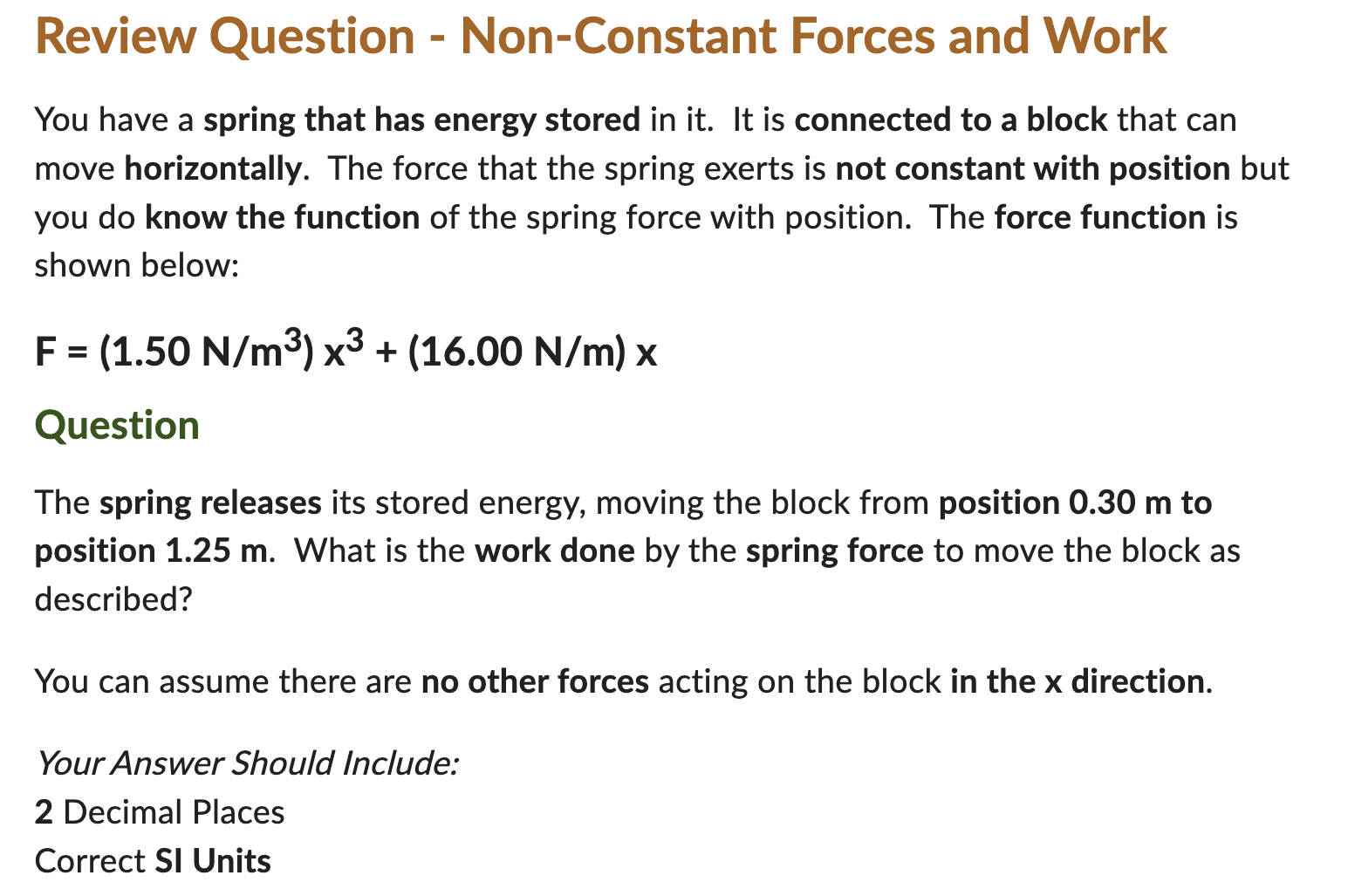 Solved Review Question - ﻿Non-Constant Forces and WorkYou | Chegg.com