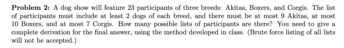 Solved Problem 2: A dog show will feature 23 participants of | Chegg.com