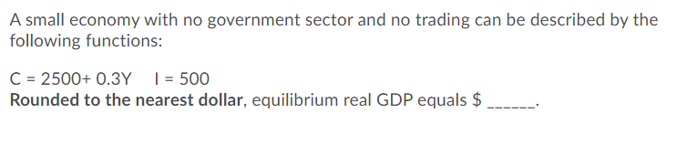 Solved A Small Economy With No Government Sector And No | Chegg.com