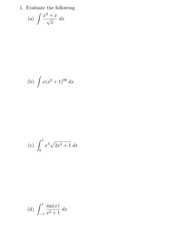 Solved 1. Evaluate The Following (b) [x(x2 +1)% De (c) (*2* | Chegg.com