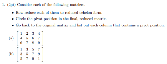 Solved 1. (2pt) Consider each of the following matrices. - | Chegg.com