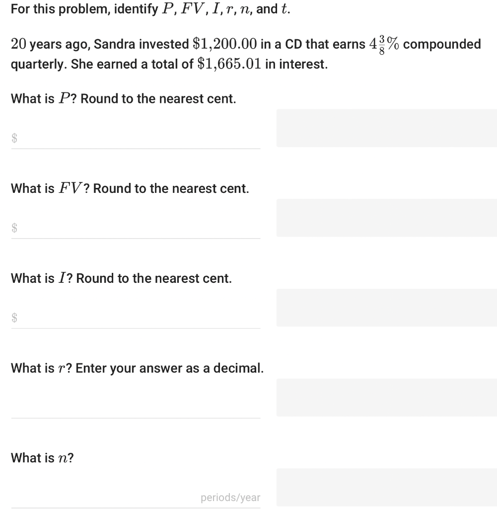 Solved What is P ? Round to the nearest cent. What is FV ? | Chegg.com