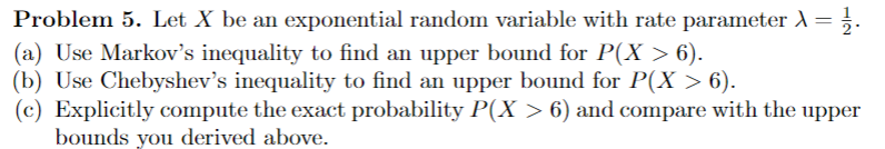 Solved Problem 5. Let X be an exponential random variable | Chegg.com