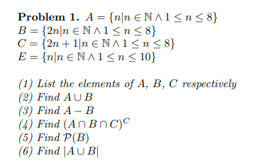 Solved Problem 1. A={n∣n∈N∧1≤n≤8} | Chegg.com
