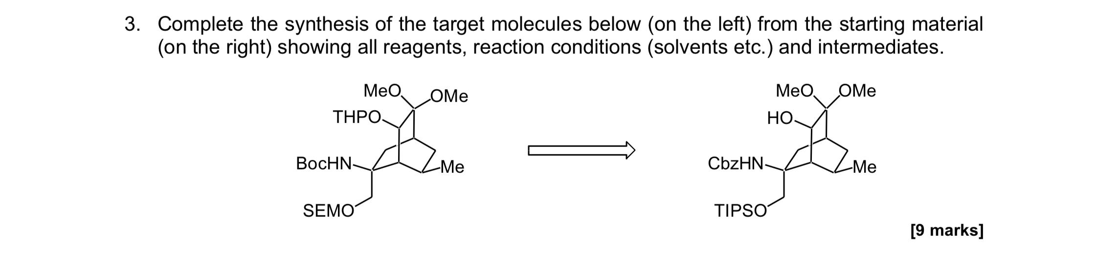 Complete the synthesis of the target molecules below | Chegg.com