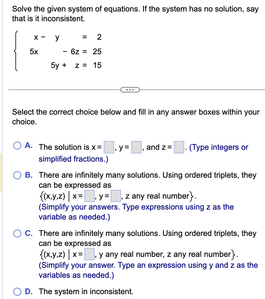Solved Solve the given system of equations. If the system | Chegg.com