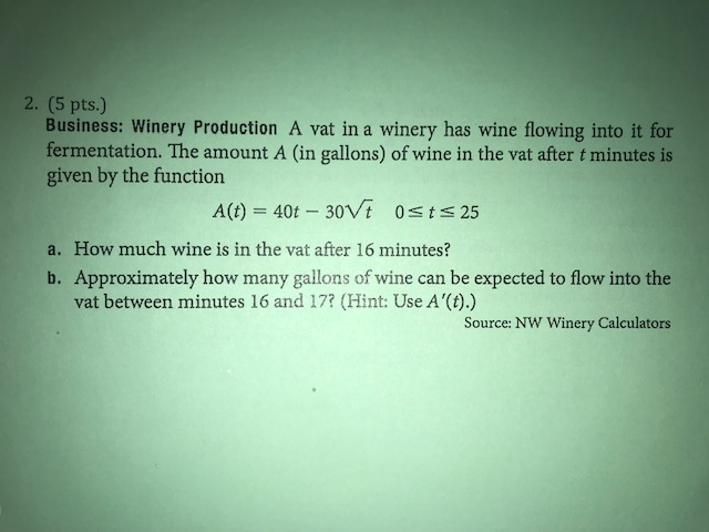 Solved 2. (5 pts.) Business: Winery Production A vat in a | Chegg.com