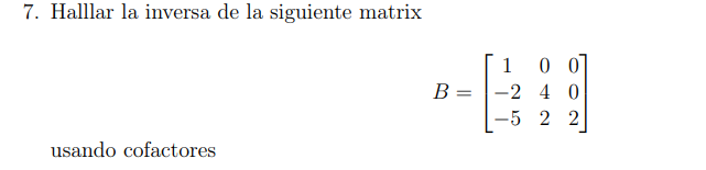 Solved Find The Inverse Of The Following Matrix B | Chegg.com