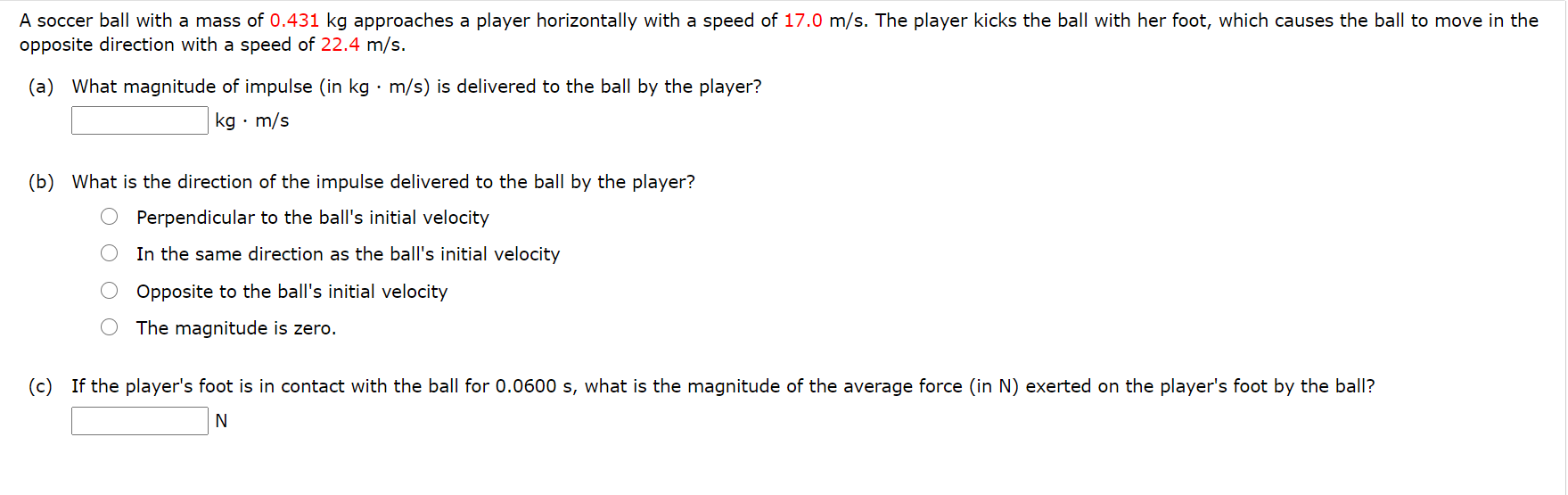 Solved A soccer ball with a mass of 0.431 kg approaches a | Chegg.com