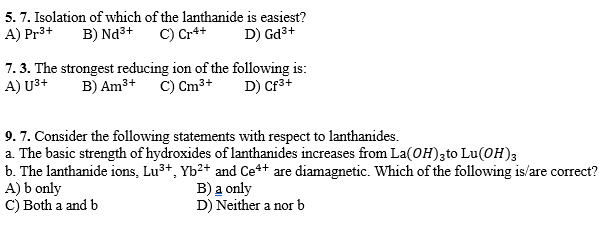 Solved 5.7. Isolation ofwhich of the lanthanide is easiest? | Chegg.com