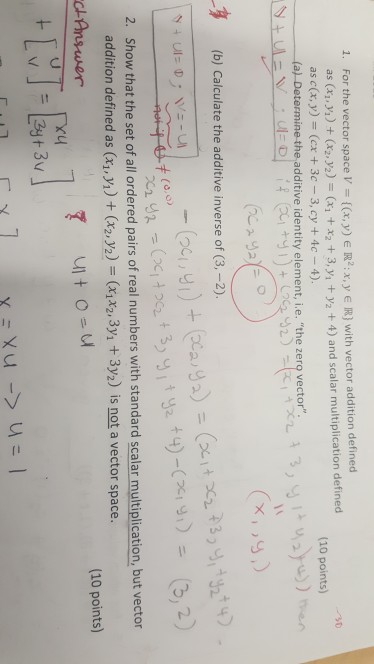 Solved 30 1 For The Vector Space V X Y Er X Y Er Chegg Com