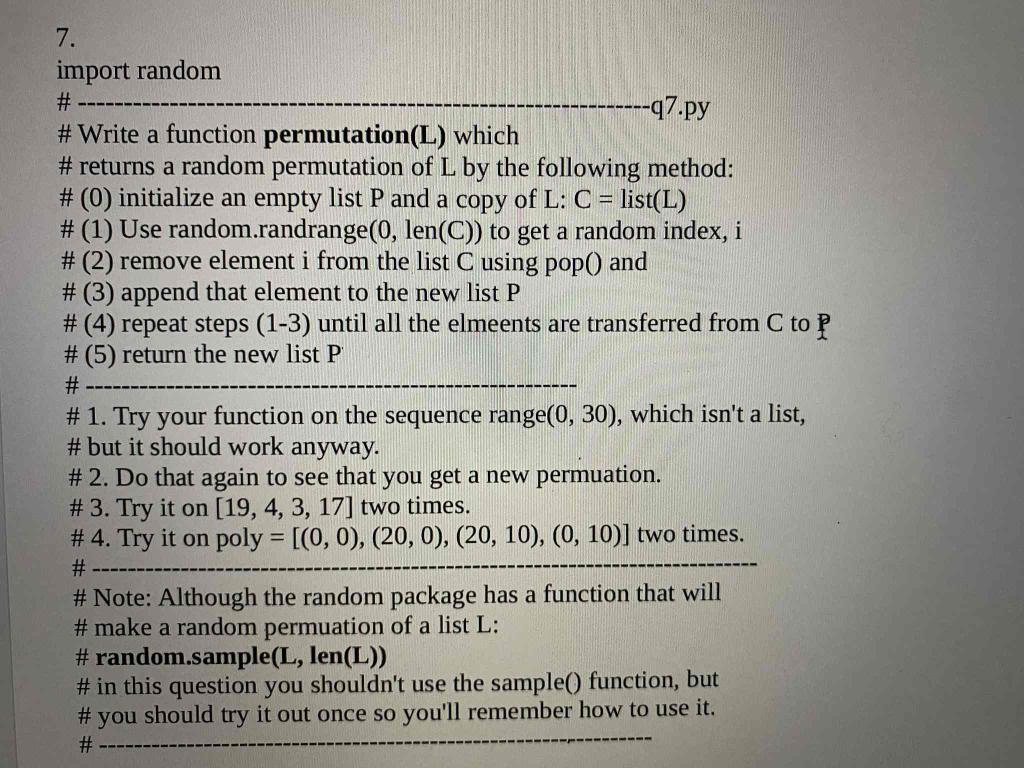 Solved 7. import random # --q7.py # Write a function | Chegg.com
