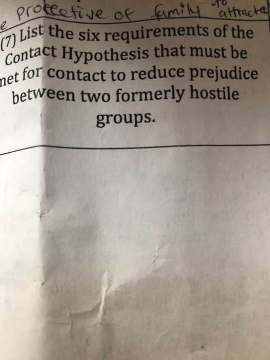 Solved 7)List the six requirements ofthe Contact Hypothesis