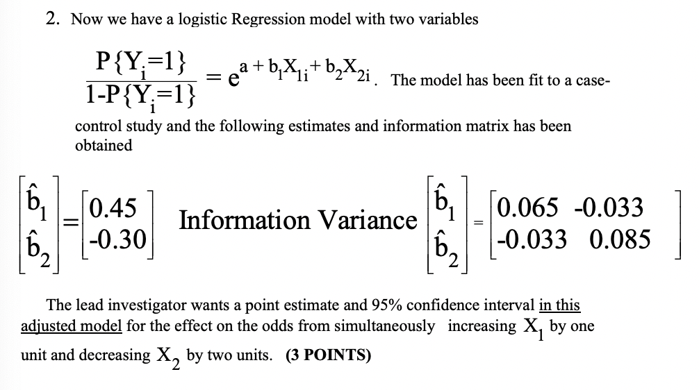 2. Now we have a logistic Regression model with two | Chegg.com