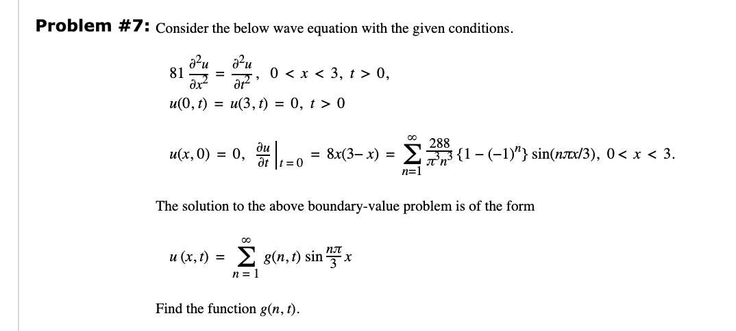 Solved Problem #7: Consider the below wave equation with the | Chegg.com