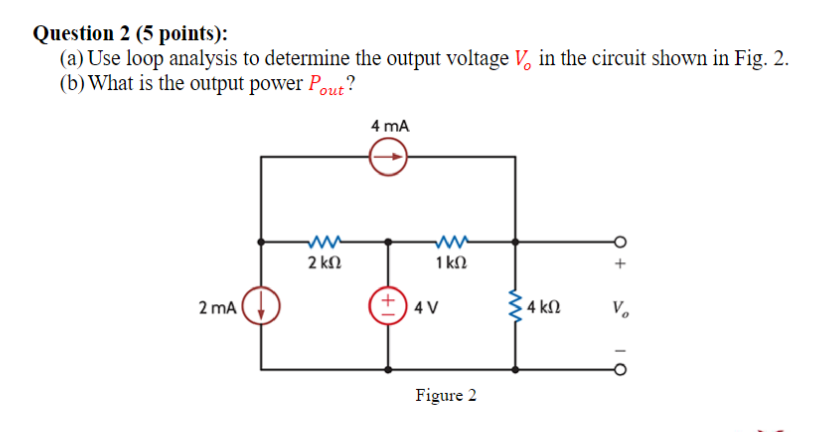 Solved Question 2 (5 points): (a) Use loop analysis to | Chegg.com