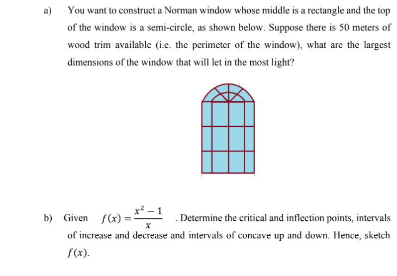 Solved a) You want to construct a Norman window whose middle | Chegg.com