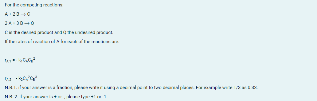 Solved For the competing reactions: A+2B→C2A+3B→Q C is the | Chegg.com
