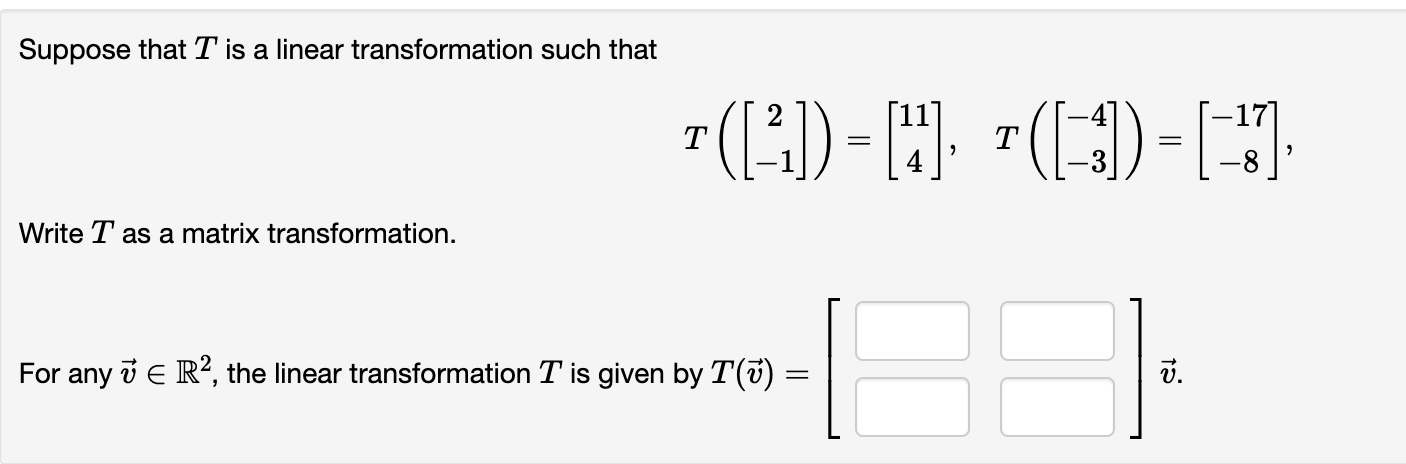 Solved Suppose that T is a linear transformation such that | Chegg.com