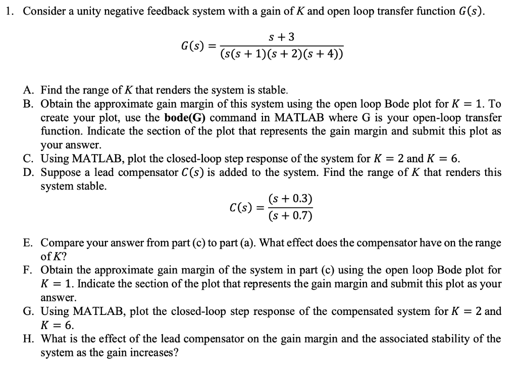 Solved 1. Consider A Unity Negative Feedback System With A | Chegg.com