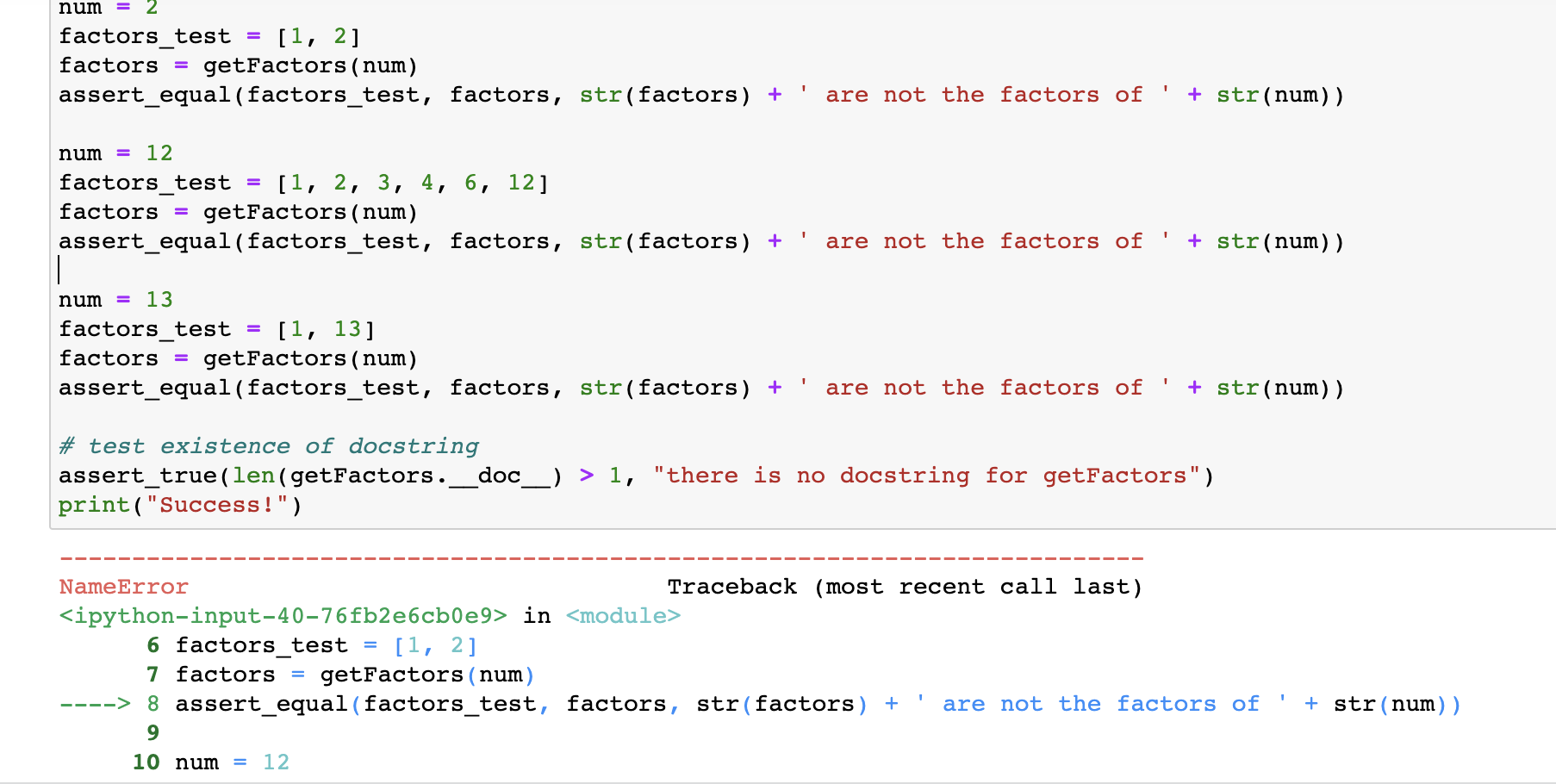 Solved def getFactors(x): "" Returns a list of factors of | Chegg.com