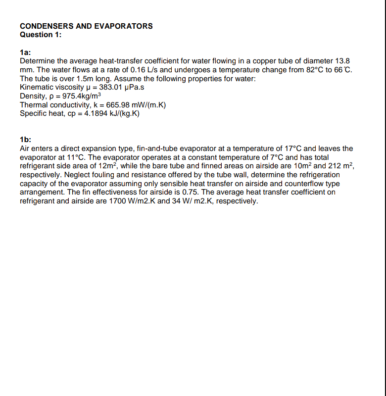 Solved CONDENSERS AND EVAPORATORS Question 1 1a Determine