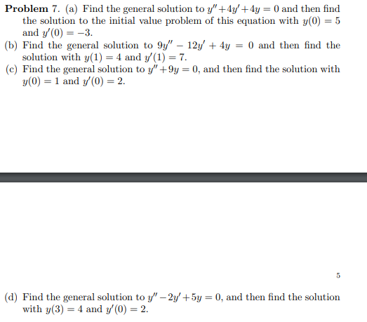 Solved Problem 7. (a) Find the general solution to y' +4y' + | Chegg.com