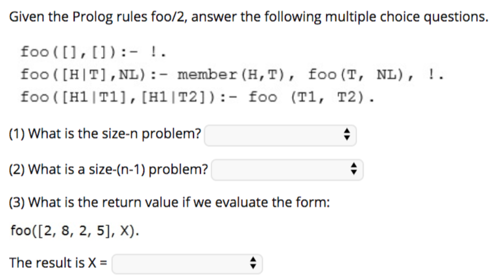 Given the Prolog rules foo/2, answer the following