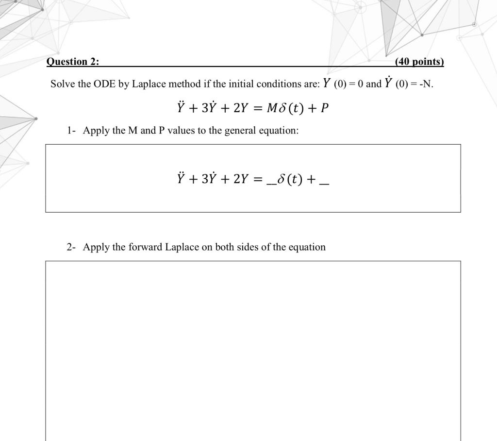 Solved Question 2 40 Points Solve The Ode By Laplace M Chegg Com