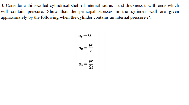 Solved 3. Consider A Thin-walled Cylindrical Shell Of | Chegg.com