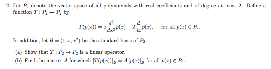 Solved 2. Let P2 denote the vector space of all polynomials | Chegg.com