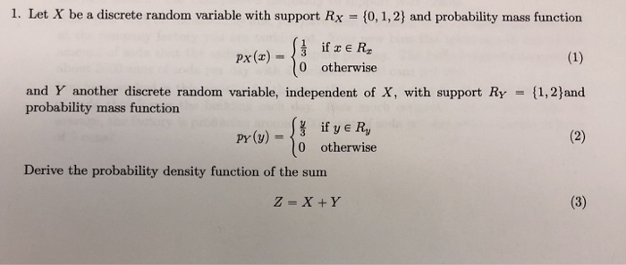 Solved 1. Let X be a discrete random variable with support | Chegg.com