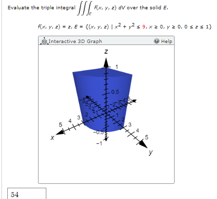 Evaluate the triple integral \( \iiint_{E} f\left(x_{r}, y, z\right) d V \) over the solid \( E \). \[ f(x, y, z)=z, E=\left\