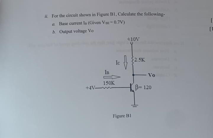 Solved [ Ii. For The Circuit Shown In Figure B1, Calculate | Chegg.com