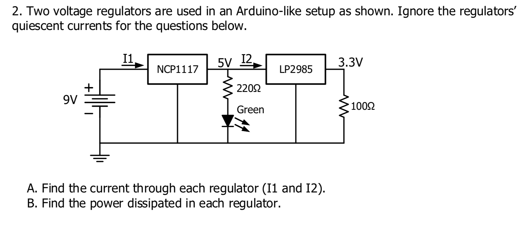 Solved 2. Two voltage regulators are used in an Arduino-like | Chegg.com